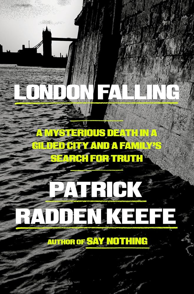 London Falling: A Mysterious Death in a Gilded City and a Family's Search for Truth cover image