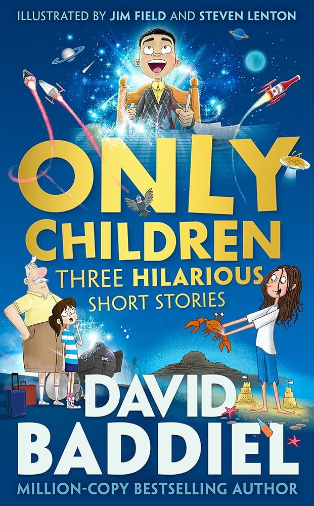 Only Children: A funny illustrated story collection for kids from million-copy bestseller David Baddiel cover image