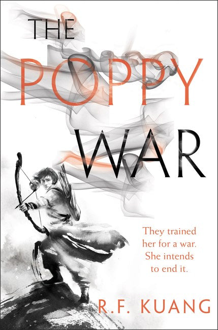 The Poppy War: A Novel (The Poppy War, 1)