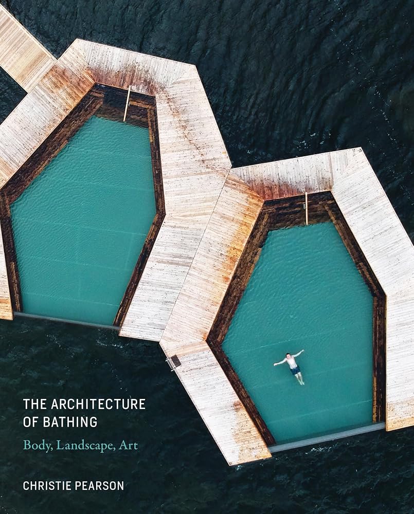The Architecture of Bathing: Body, Landscape, Art cover image