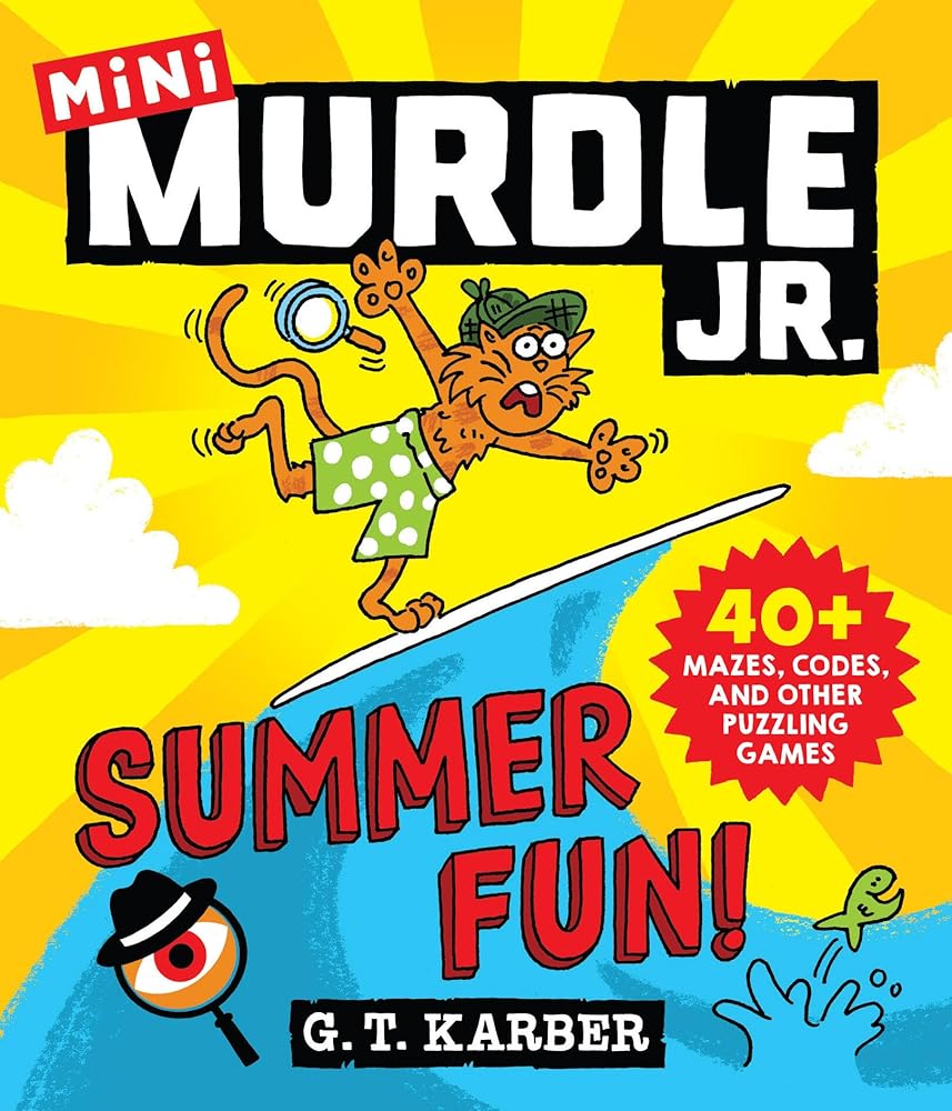 Murdle Jr.: Summer Fun!: 40+ Mazes, Codes, and Other Puzzling Games (Murdle Jr. Minis, 1) cover image