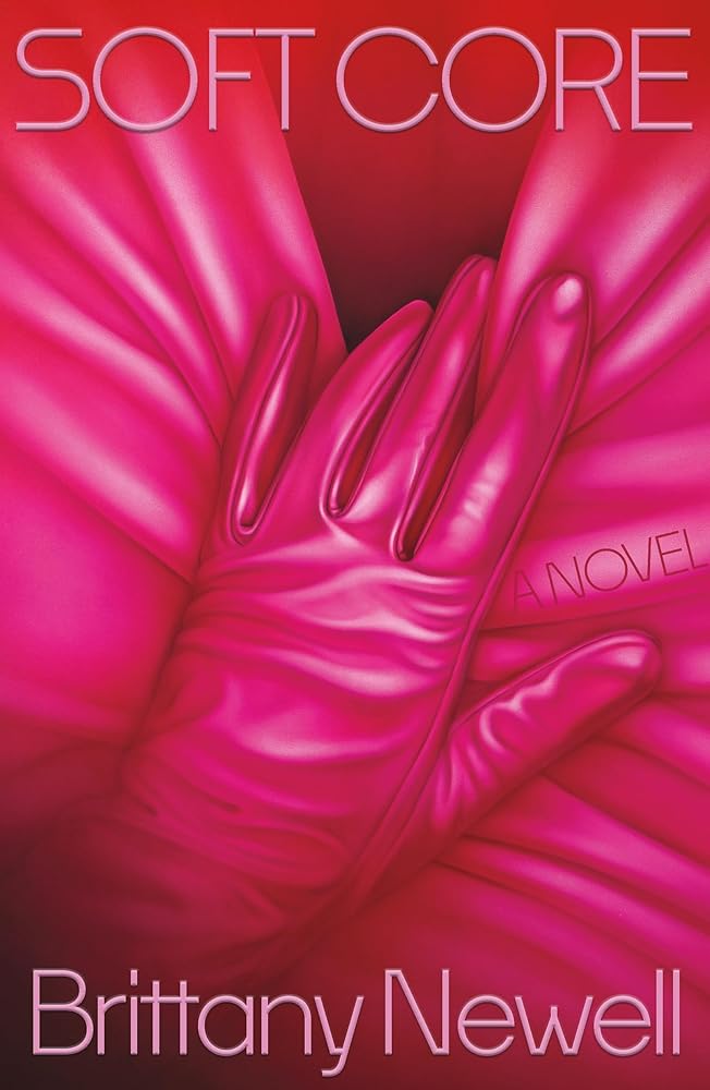 Soft Core: A Novel cover image