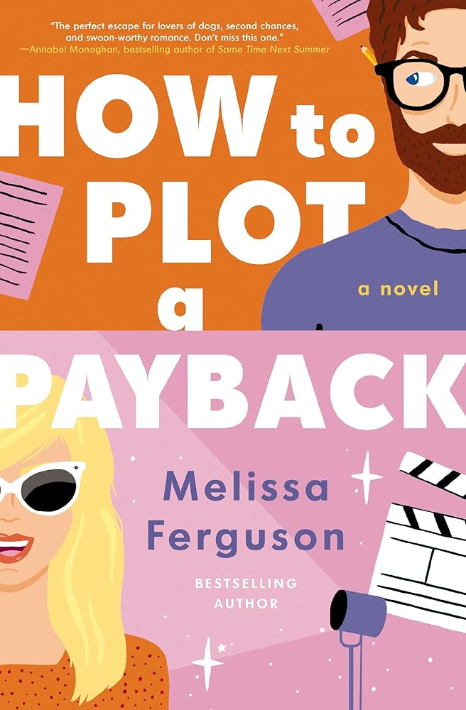 How to Plot a Payback: A hilarious and heartwarming tale of revenge, redemption, and unexpected romance cover image