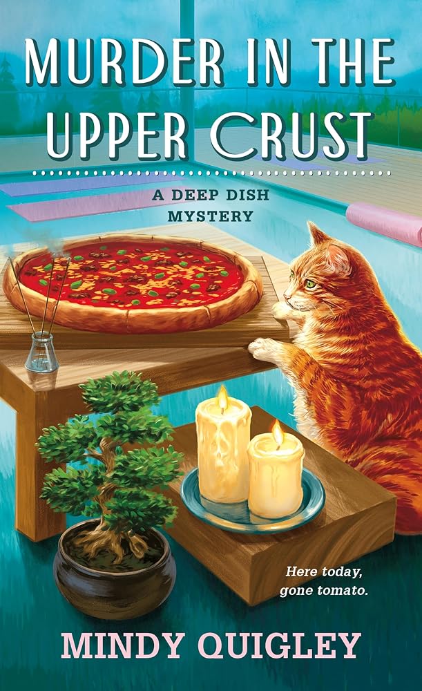 Murder in the Upper Crust: A Deep Dish Mystery (Deep Dish Mysteries, 6) cover image