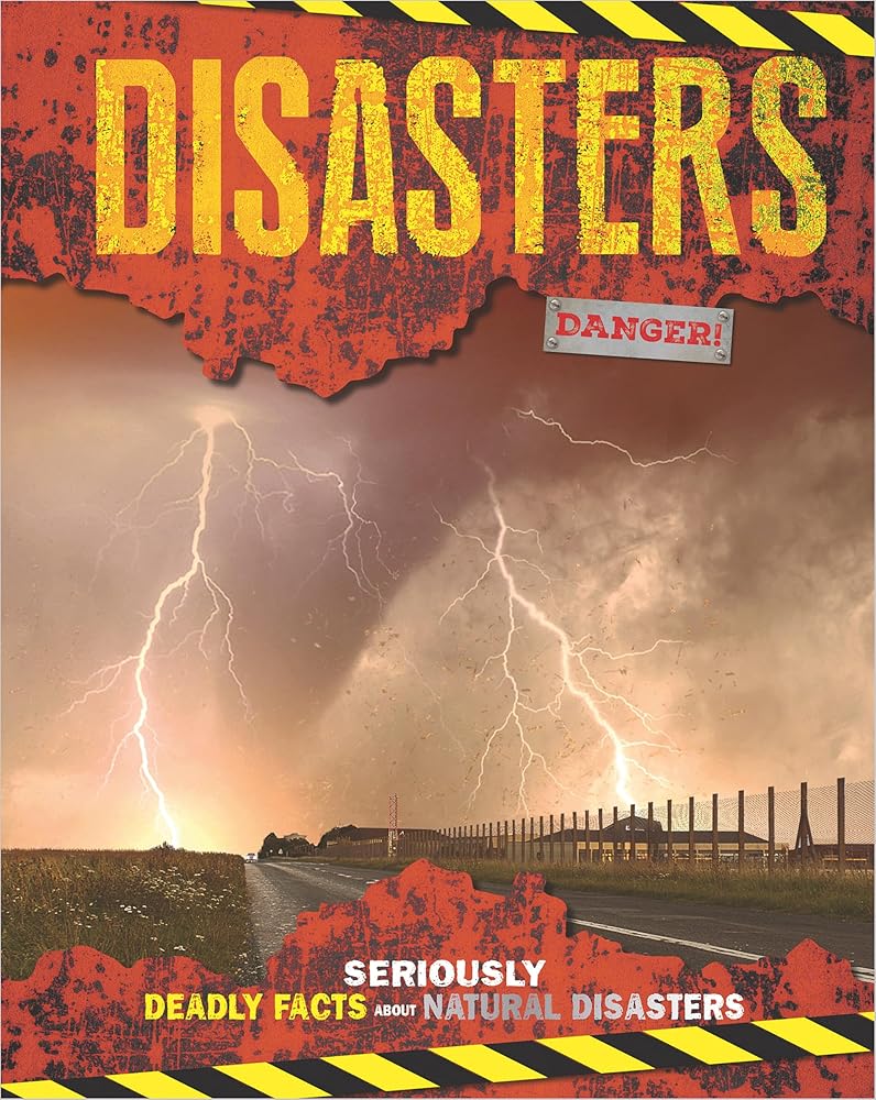 Disasters: Seriously Deadly Facts About Natural Disasters cover image