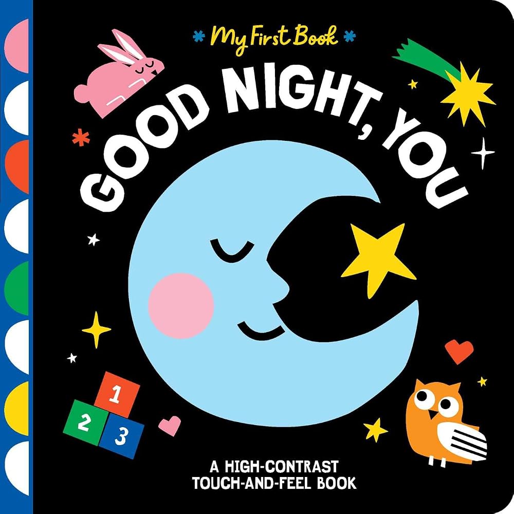 Good Night, You: A High-Contrast Touch-and-Feel Book (My First Book) cover image
